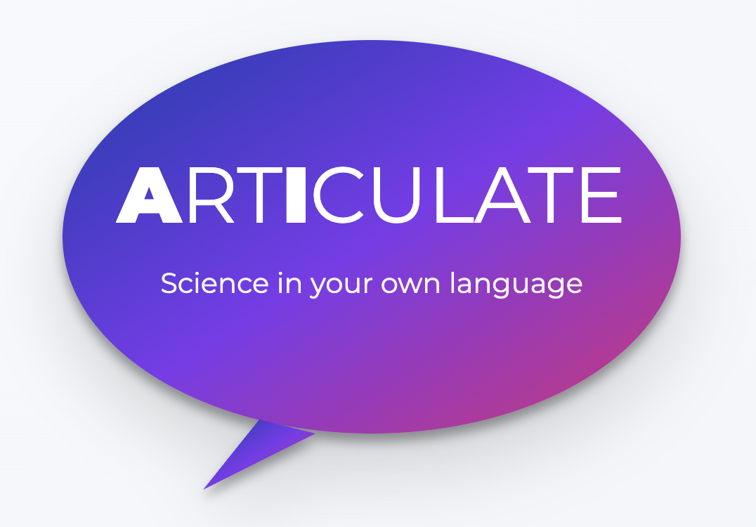 ARTICULATE - Science in your own language